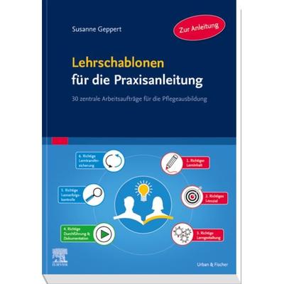 Lehrschablonen für die Praxisanleitung, Geheftet von Susanne Geppert, Urban & Fischer in Elsevier, 978-3-437-25067-5