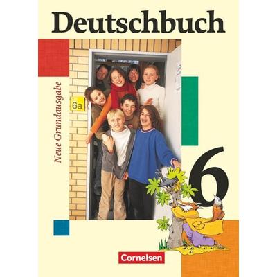 Deutschbuch. 6. Schuljahr. Schülerbuch. Neue Grundausgabe, Gebundene Ausgabe von Ute Fenske,Josi Ferrante-Heidl,Marlene Koppers,Günther Biermann,Katja
