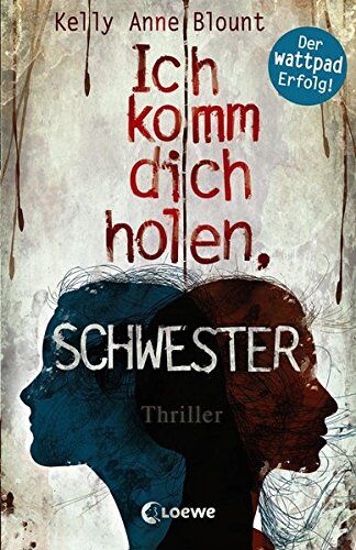 Blount, Kelly Anne - Ich komm dich holen, Schwester - Preis vom 09.10.2026 07:28:09 h
