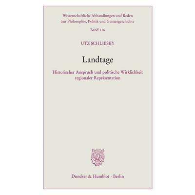 Landtage, Taschenbuch von Utz Schliesky, Duncker & Humblot, 978-3-428-19832-0