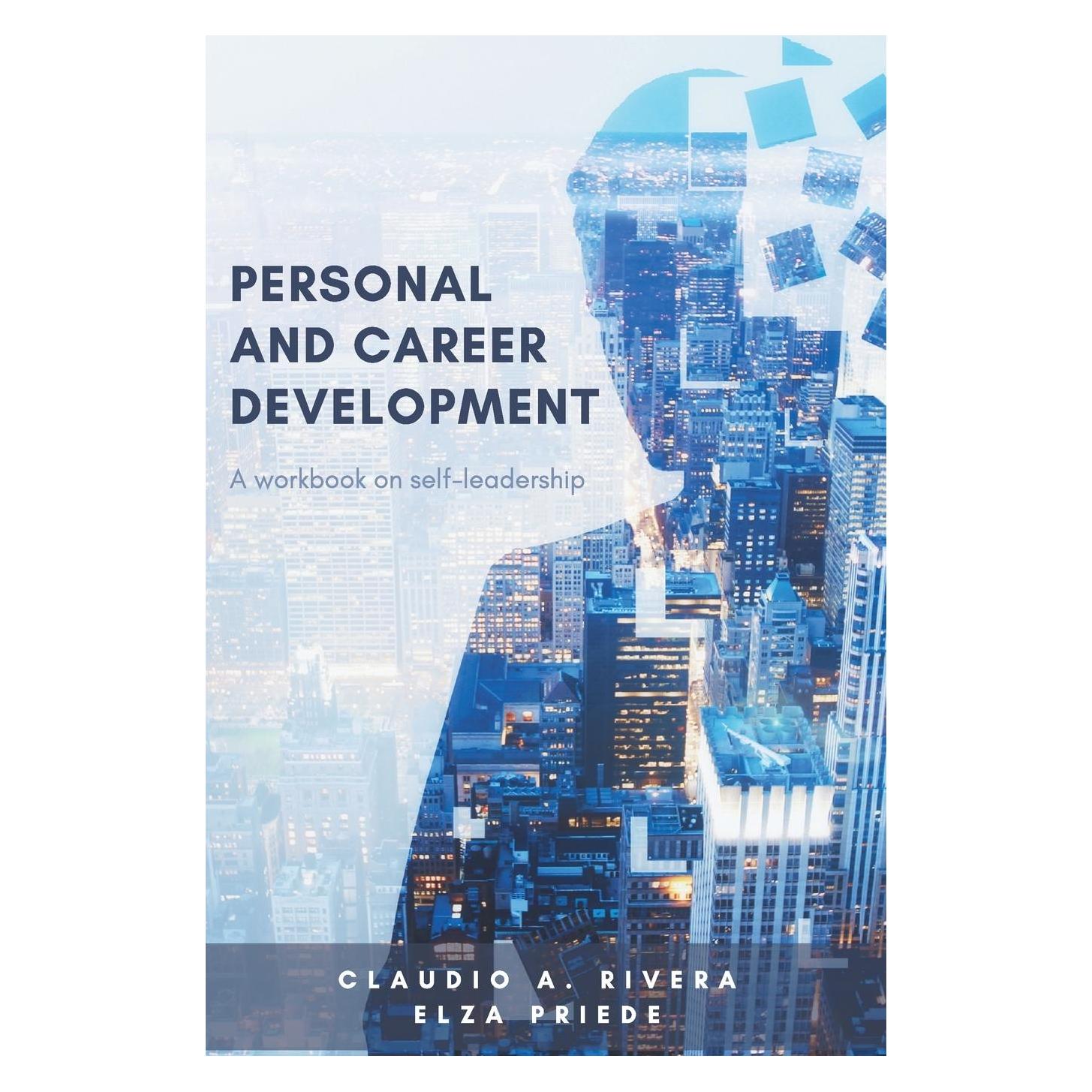 Business Expert Press Personal and Career Development (Englisch, Claudio A. Rivera, Elza Priede) (51004589)