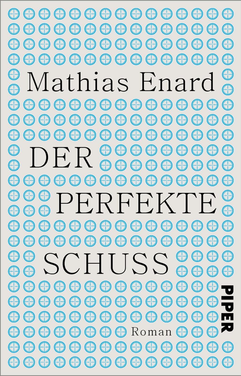 Mathias Enard - Der perfekte Schuss: Roman - Preis vom 30.09.2026 22:30:23 h