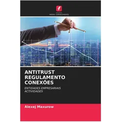 Antitrust Regulamento Conexões, Fachbücher von Alexej Maxurow