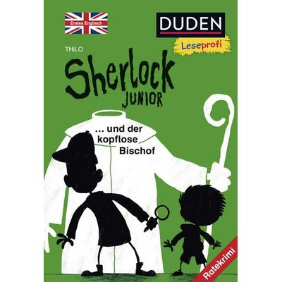 Duden Leseprofi – Sherlock Junior und der kopflose Bischof, Erstes Englisch, Gebundene Ausgabe von Thilo, FISCHER Sauerländer Duden