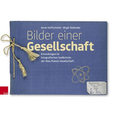 Bilder einer Gesellschaft, Gebundene Ausgabe von Anne Huffschmid,Birgit Kolboske, Vandenhoeck + Ruprecht, 978-3-525-30260-6