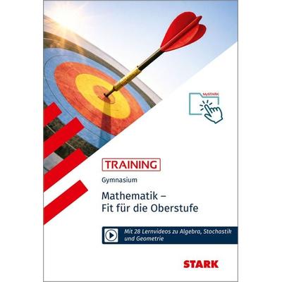 STARK Mathematik - Training Gymnasium - Fit für die Oberstufe, Taschenbuch von Eberhard Endres,Sybille Reimann, Stark Verlag GmbH, 978-3-8490-6529-4