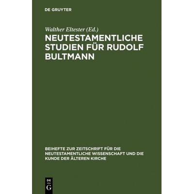 Neutestamentliche Studien für Rudolf Bultmann, Gebundene Ausgabe von , De Gruyter, 978-3-11-002422-7