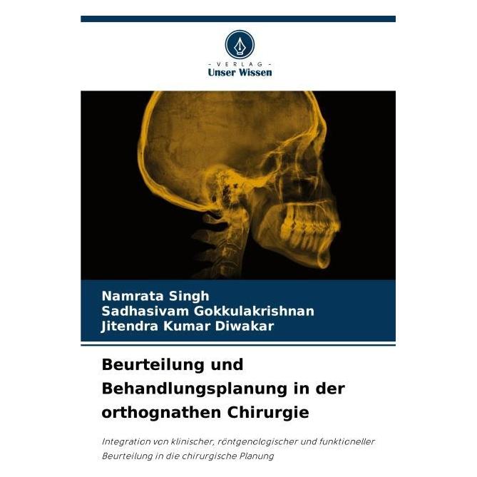 Umbreit Beurteilung und Behandlungsplanung in der orthognathen Chirurgie (Deutsch, Softcover, Jitendra Kumar Diwakar, Namrata Singh, Sadhasivam Gokkulakrishnan) (69128515)