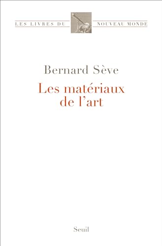 Bernard Sève - Les matériaux de l'art - Preis vom 04.10.2026 03:51:26 h
