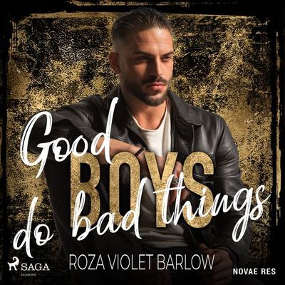 Good boys do bad things - Roza Violet Barlow, Audio, 9788727133164