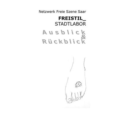 Freistil Stadtlabor Ausblick und Rückblick, Taschenbuch von , BoD – Books on Demand, 978-3-7412-8834-0