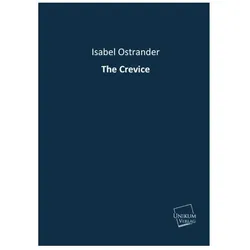 The Crevice, Belletristik von Isabel Ostrander