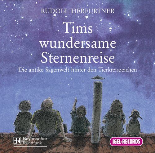 Rudolf Herfurtner - Tims wundersame Sternenreise. CD: Die antike Sagenwelt hinter den Tierkreiszeichen - Preis vom 14.10.2026 23:07:16 h
