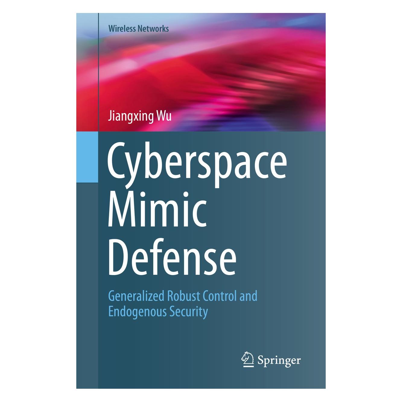 Springer Cyberspace Mimic Defense (Englisch, Hardcover, Jiangxing Wu) (9783030298432)