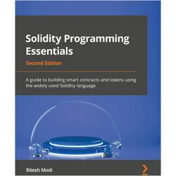 Solidity Programming Essentials - Second Edition, Fachbücher von Ritesh Modi