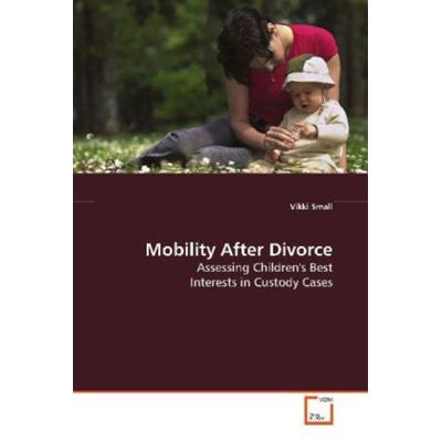 Small Vikki: Mobility After Divorce, Taschenbuch von Vikki Small, VDM, 978-3-639-09434-3