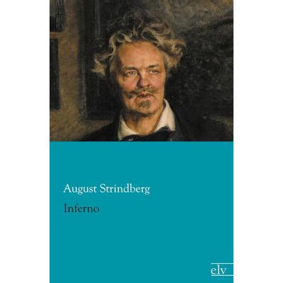 Inferno, Taschenbuch von August Strindberg, Europäischer Literaturverlag, 978-3-86267-797-9