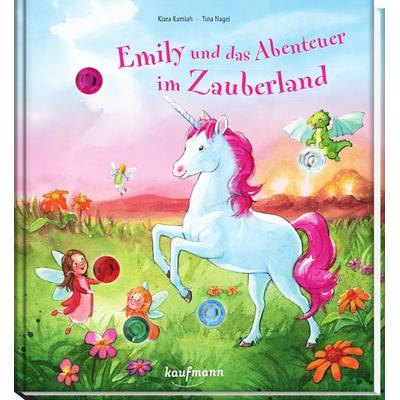 Emily und das Abenteuer im Zauberland, Gebundene Ausgabe von Klara Kamlah, Kaufmann, Ernst, 978-3-7806-6348-1