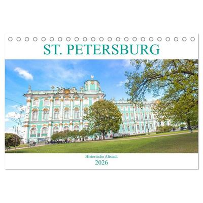 St. Petersburg - Historische Altstadt (Tischkalender 2026 DIN A5 quer), CALVENDO Monatskalender