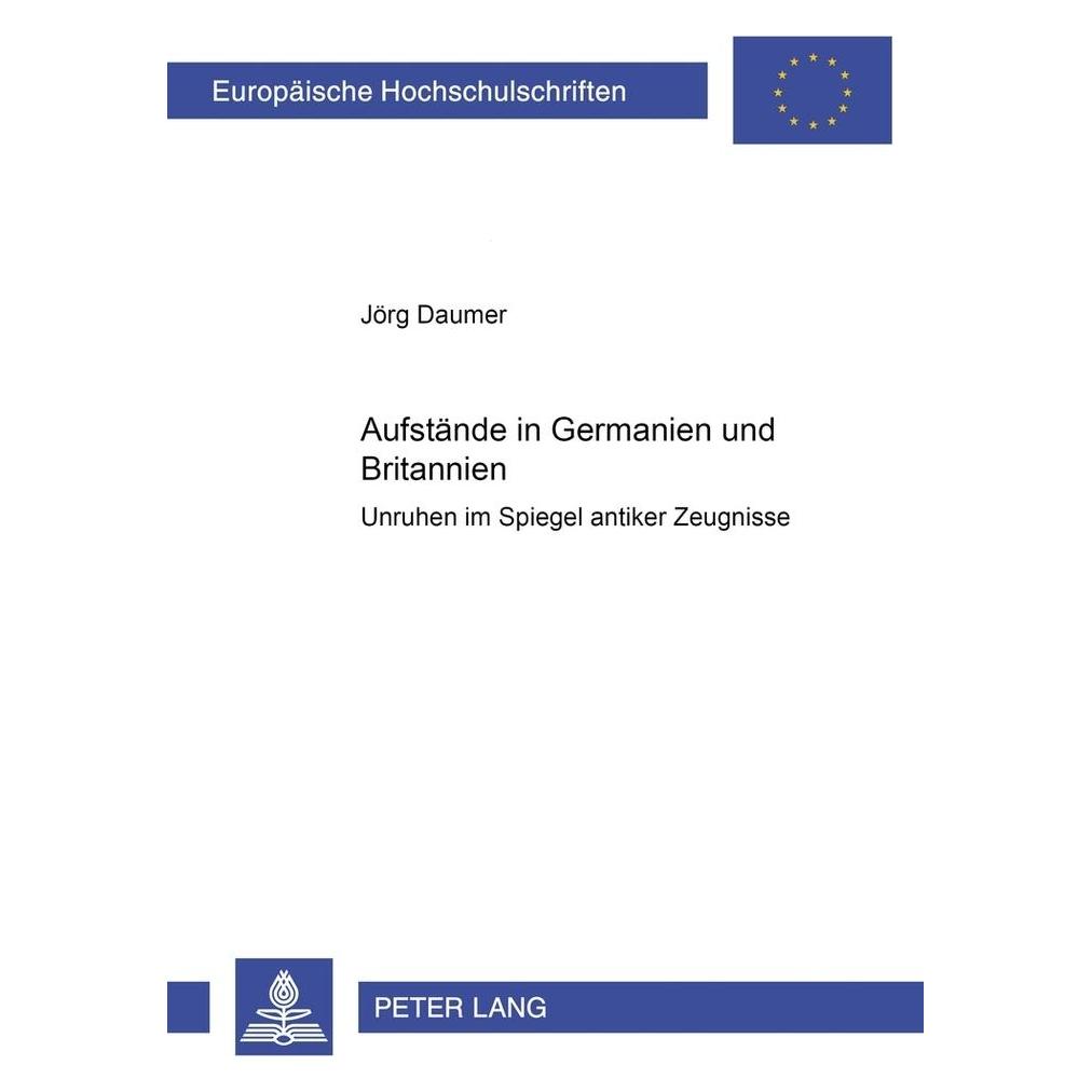 Peter Lang Aufstände in Germanien und Britannien (Deutsch, Softcover, Jörg Daumer) (9649150)
