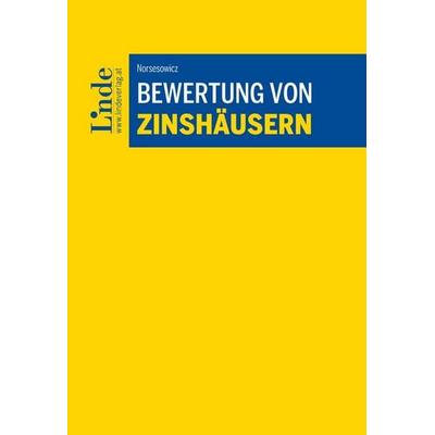 Bewertung von Zinshäusern, Taschenbuch von Bartlomiej Norsesowicz, Linde, 978-3-7073-5534-5