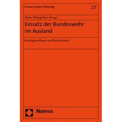 Einsatz der Bundeswehr im Ausland, Taschenbuch von Dieter Weingärtner, Nomos, 978-3-8329-2508-6