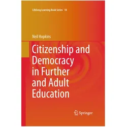 Citizenship and Democracy in Further and Adult Education, Fachbücher von Neil Hopkins