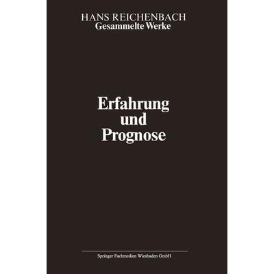 Erfahrung und Prognose, Taschenbuch von Hans Reichenbach, Vieweg & Teubner, 978-3-663-12138-1