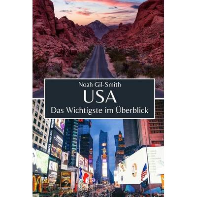 USA, Taschenbuch von Noah Gil-Smith, Independently Published