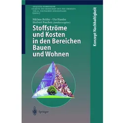 Stoffströme und Kosten in den Bereichen Bauen und Wohnen, Fachbücher von H. Paschen, N. Kohler, U. Hassler