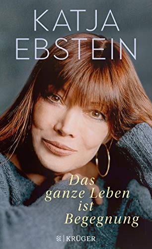 Katja Ebstein - Das ganze Leben ist Begegnung - Preis vom 14.10.2026 23:07:16 h
