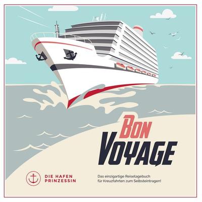 bon voyage, Taschenbuch von , BoD – Books on Demand, 978-3-7347-8784-3