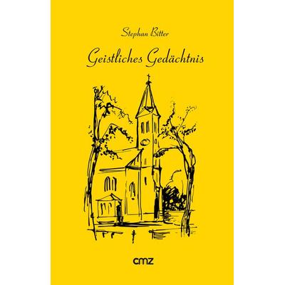 Geistliches Gedächtnis, Taschenbuch von Stephan Bitter, Cmz, 978-3-87062-381-4