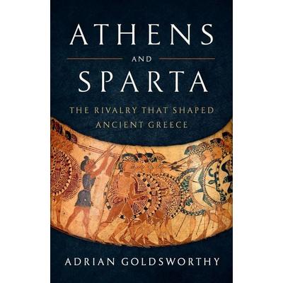 Athens and Sparta, Gebundene Ausgabe von Adrian Goldsworthy, John Murray, 978-1-5416-1998-2