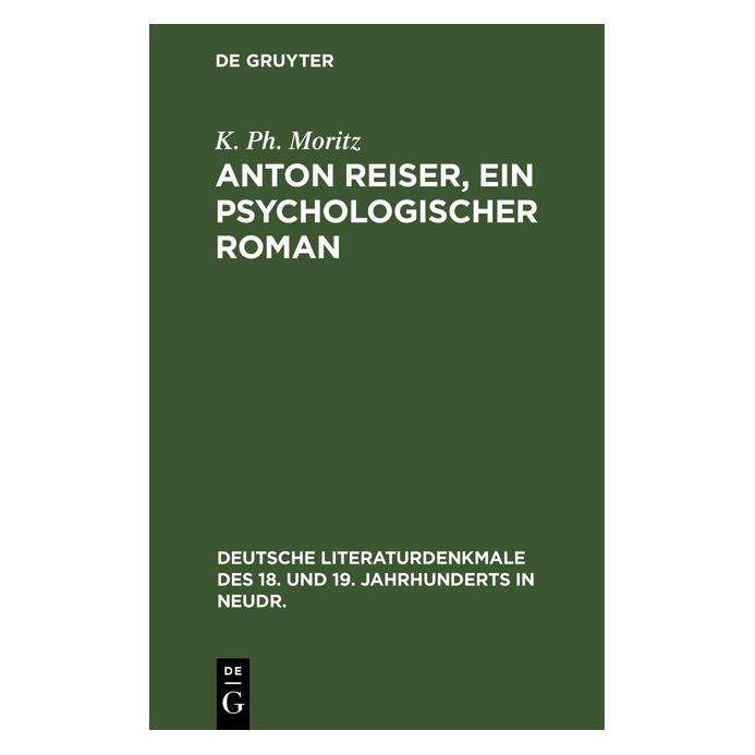 De Gruyter Moritz:Anton Reiser, ein psychologische (Deutsch, Hardcover, K. Ph. Moritz) (67780210)