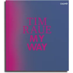 My Way - English Edition, Ratgeber von Tim Raue, Nils Hasenau, Joerg Lehmann