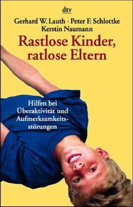 Lauth, Gerhard W. - Rastlose Kinder, ratlose Eltern - Preis vom 11.10.2026 15:43:13 h