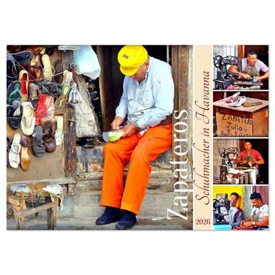Zapateros - Schuhmacher in Havanna (Wandkalender 2026 DIN A3 quer), CALVENDO Monatskalender