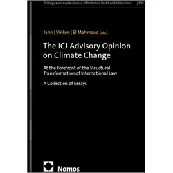 The ICJ Advisory Opinion on Climate Change, Fachbücher von Moritz Vinken, Jannika Jahn, Khaled El Mahmoud