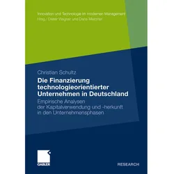 Die Finanzierung technologieorientierter Unternehmen in Deutschland, Fachbücher von Christian Schultz