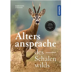 Die Altersansprache des Schalenwilds, Ratgeber von Burkhard Stöcker