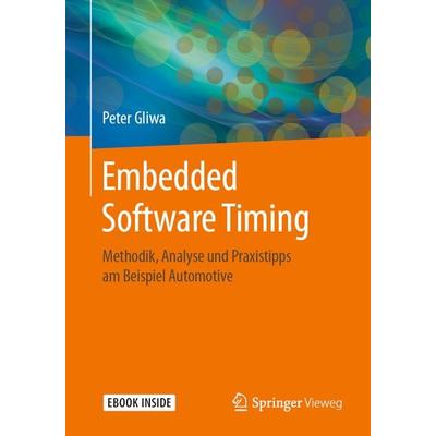 Embedded Software Timing, Set von Peter Gliwa, Springer Fachmedien Wiesbaden GmbH, 978-3-658-26479-6