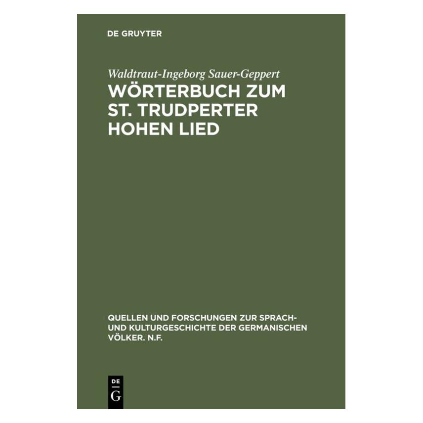 De Gruyter Sauer-Geppert:Wörterbuch zum St. Trudpe (Deutsch, Hardcover, Waldtraut-Ingeborg Sauer-Geppert) (67759718)