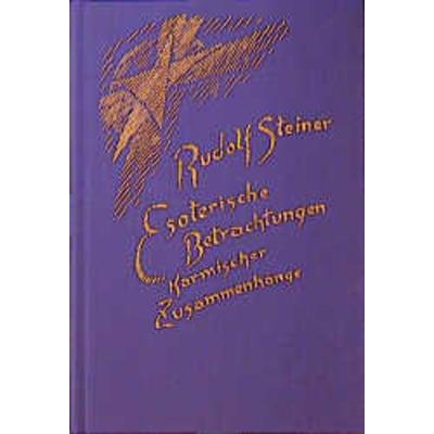 Esoterische Betrachtungen karmischer Zusammenhänge, Gebundene Ausgabe von Rudolf Steiner, Rudolf Steiner, 978-3-7274-2401-4