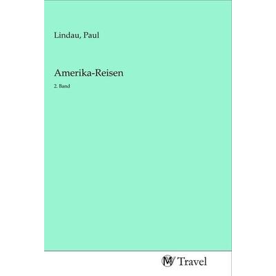Amerika-Reisen, Taschenbuch von , MV-Travel, 978-3-96884-041-3
