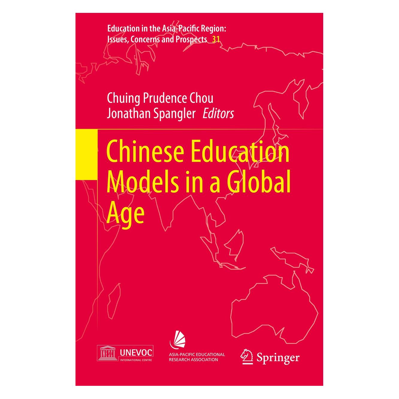 Springer Chinese Education Models in a Global Age (Englisch, Hardcover, Chuing Prudence Chou, Jonathan Spangler) (9789811003288)