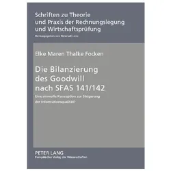 Focken:Die Bilanzierung des Goodwill na, Fachbücher von Elke Focken