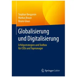 Globalisierung und Digitalisierung, Fachbücher von Stephan Bergamin, Bruno Glaus, Markus Braun