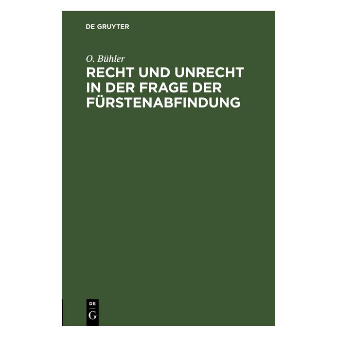 De Gruyter Bühler:Recht und Unrecht in der Frage d (Deutsch, Hardcover, O. Bühler, Ottmar Bühler) (67769747)