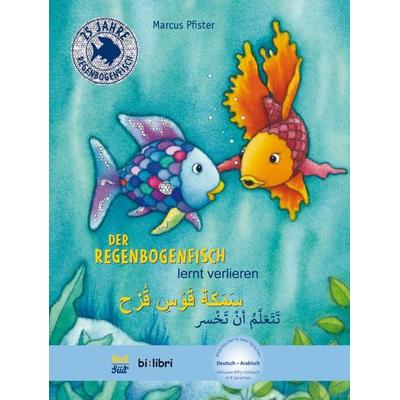 Der Regenbogenfisch lernt verlieren (Deutsch-Arabisch), Gebundene Ausgabe von Marcus Pfister, Hueber, 978-3-19-079598-7